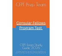 CFPT Exam Study Guide 2026: Complete Prep Book with 400 Practice Questions and Full Answer Keys for the Consular Fellows Program Test