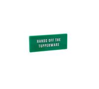 CGB Giftware | Fridge Magnet | 'Hands Off The Tupperware' | Green | Gift For Home | It’s A Sign Range | Item No. GB06618