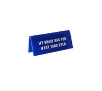 CGB Giftware | It's A Sign 'My Brain Has...' Blue Desk Sign | Made in the UK | GB08481