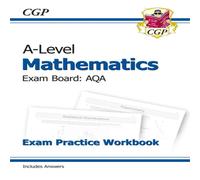 CGP Books A-Level Maths AQA Exam Practice Workbook (includes Answers) Paperback CGP Books Multicolor