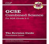 CGP Books GCSE Combined Science AQA Revision Guide - Foundation includes Online Edition, Videos & Quizzes Multiple-component retail product, part(s) CGP Books Multicolor