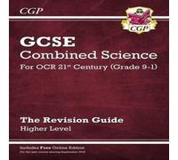 CGP Books GCSE Combined Science: OCR 21st Century Revision Guide - Higher CGP Books Multicolor