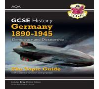 CGP Books GCSE History AQA Topic Revision Guide - Germany, 1890-1945: Democracy & Dictatorship Paperback Book CGP Books Multicolor