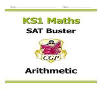 CGP Books KS1 Maths SAT Buster: Arithmetic (for end of year assessments) Paperback Book CGP Books Multicolor