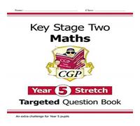 CGP Books KS2 Maths Year 5 Stretch Targeted Question Book Paperback CGP Books Multicolor