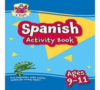 CGP Books Spanish Activity Book for Ages 9-11 (with Online Audio) Paperback CGP Books Multicolor