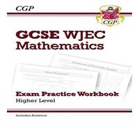 CGP Books WJEC GCSE Maths Exam Practice Workbook: Higher (includes Answers) CGP Books Multicolor