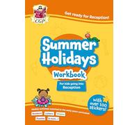 CGP Summer Holidays Activity Workbook - for kids going into Reception (ages 3-4) (CGP Holiday Workbooks)