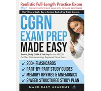 CGRN Exam Prep Made Easy: Review, Study Guide & Test Prep for the ABCGN Certified Gastroenterology Registered Nurse Exam with Flashcards, an Online ... & Practice Test (Made Easy Academy Series)