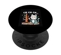 CH... MEOW MEEY MEEP. Whimsical Cat PopSockets Adhesive PopGrip