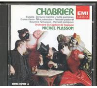 Chabrier: Joyeuse Marche, España, Suite Pastorale, Danse Slave, Fête polonaise, Prélude pastoral, Bourrée fantasque, Menuet pompeux