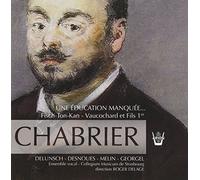 Chabrier - Une Education Manquee