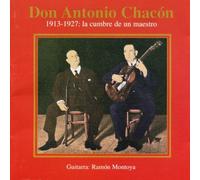 Chacon,Don Antonio - La Cumbre de un Maestro