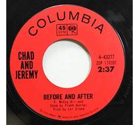 Chad And Jeremy 45 RPM Before And After / Fare Thee Well
