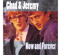 Chad & Jeremy - Now And Forever