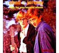 Chad & Jeremy - Sing For You/Second Album