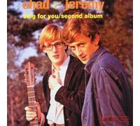 Chad & Jeremy - Sing for You/Second Album (US Import)