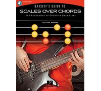 Chad Johnson: Bassist's Guide To Scales Over Chords (Book/Online Audio) (Includes Online Access Code): The Foundation of Effective Bass Lines