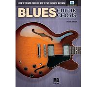 Chad Johnson: Blues Guitar Chords: You Need to Start Playing the Blues Now!