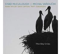 Chad McCullough/Michal Vanoucek - The Sky Cries