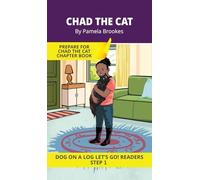 Chad the Cat: Short Decodable Books Prepare Students for Reading DOG ON A LOG Decodable Chapter Books. For Beginning Readers and Students with ... Consonant Digraphs ch, sh, th, wh, ck) (3)