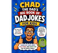 Chad the Dad's Big Book of Dad Jokes for Kids