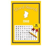 Chad Word Search Puzzle Book: Easy to read print | 6x9 inches | 35 Puzzles, 315 Words, 53 Pages | Gift for Country & Geography Lovers, Vacations, Road Trips, Holidays, & Free Time