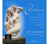 Chadwick: Aphrodite; Suite Symphonique; Symphonic Sketches by Chadwick, Serebrier, Czech State Phil Orch Brno (2002-06-04)