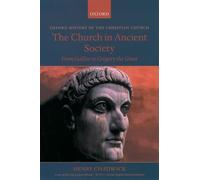 Chadwick - The Church in Ancient Society From Galilee to Gregory the - J555z
