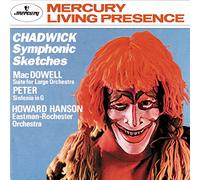 Chadwick: Symphonic Sketches / MacDowell: Suite for Large Orchestra / Peter: Sinfonia in G