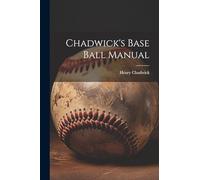 Chadwick's Base Ball Manual