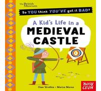Chae Strathie British Museum: So You Think You've Got It Bad? A Kid's Life in a Chae Strathie Multicolor