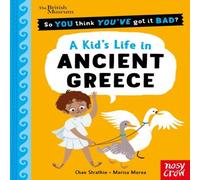 Chae Strathie British Museum: So You Think You've Got It Bad? A Kid's Life in Chae Strathie Multicolor