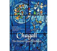 Chagall: Stained Glass Windows: The Stained Glass Windows