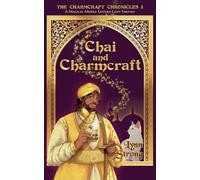 Chai and Charmcraft: 1 (The Charmcraft Chronicles)