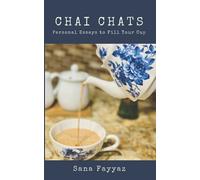 Chai Chats: Personal Essays to Fill your Cup