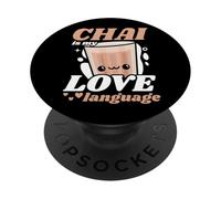 Chai Is My Love Language Cute Kawaii Tea Lover PopSockets Adhesive PopGrip