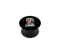 Chai O'Clock All Day Long Masala Chai Tea Lover PopSockets Adhesive PopGrip