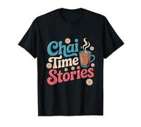 Chai Time Stories Indian Tea Food T-Shirt