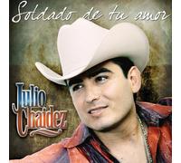 Chaidez, Julio - Soldado De Tu Amor