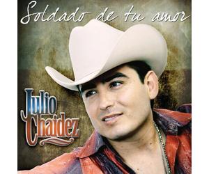 Chaidez, Julio - Soldado De Tu Amor