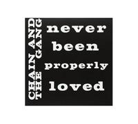 Never Been Properly Loved by Chain & the Gang (2014)NEW Quality guaranteed