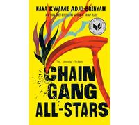Chain Gang All Stars: A Novel