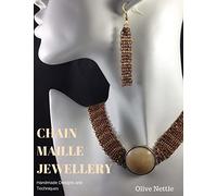 Chain Maille Jewellery: Handmade Designs and Techniques