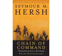 Chain of Command: The Road from 9/11 to Abu Ghraib (P.S.)