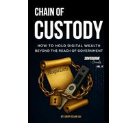 Chain of Custody: Sovereign Chronicles Vol. 11