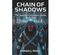 Chain of Shadows: The Specter Continuum Series - Book One (Sci-Fi saga)