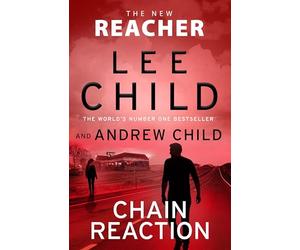 Chain Reaction: Don't miss Reacher's high-octane, gripping new 2026 adventure from the global bestselling authors (Jack Reacher, 31)