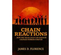 Chain Reactions: How The Texas Chain Saw Massacre Changed Horror Forever