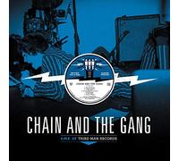 Chain & The Gang - Live At Third Man Records 07-03-2016 [VINYL]